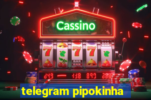 telegram pipokinha